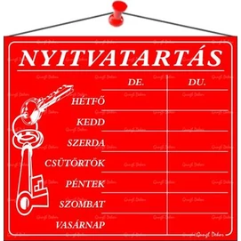 Információs tábla, 20x17,5 cm, &quot;Nyitvatartás&quot;, piros