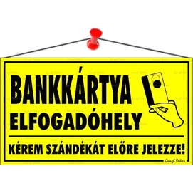 Információs tábla, 22,5x12,5 cm, &quot;Bankkártya elfogadóhely&quot;