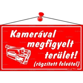 Információs tábla, 22,5x12,5 cm, &quot;Kamerával megfigyelt terület&quot;, piros