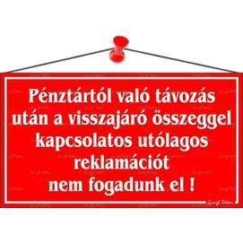 Információs tábla, 22,5x12,5 cm, &quot;Pénztártól való távozás után…&quot;, piros