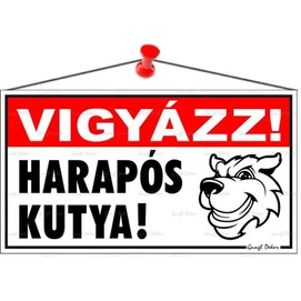 Információs tábla, 22,5x12,5 cm, &quot;Vigyázz! Harapós kutya!&quot;