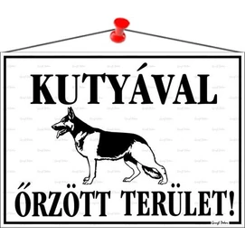 Információs tábla, 35x25 cm, &quot;Kutyával őrzött terület!&quot;