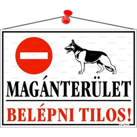 Információs tábla, 35x25 cm, "Magánterület, belépni tilos!"