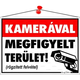 Információs tábla, 35x25 cm, &quot;Kamerával megfigyelt terület&quot;