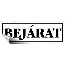 Információs matrica, 14x5 cm, &quot;Bejárat&quot;, fehér