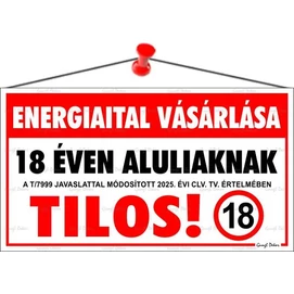 Információs tábla, 22,5x12,5 cm, &quot;Energiaital vásárlása 18 éven aluliaknak tilos!&quot;