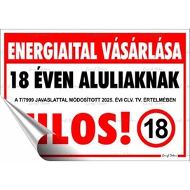 Információs matrica, 11,6x16,6 cm, &quot;Energiaital vásárlása 18 éven aluliaknak tilos!&quot;